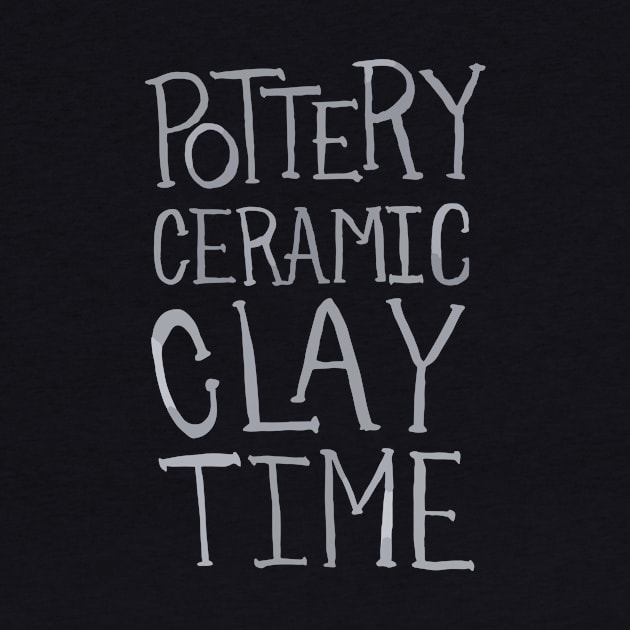 Pottery Ceramic Clay Time by Teequeque